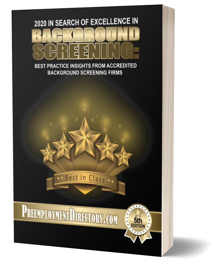 Background Screening Best Practices: In Search of Excellence in Background Screening