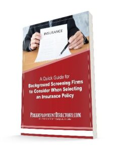 a quick guide for background screening firms to consider when selecting an insurance policy